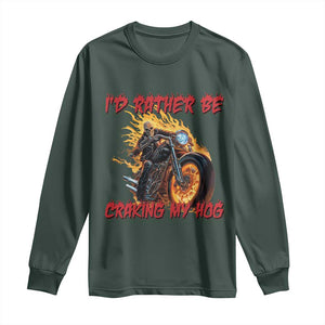 Funny Biker Skeleton Motorcycle Rider Long Sleeve Shirt I Would Rather Be Cranking My Hog TS14 Dark Forest Green Print Your Wear