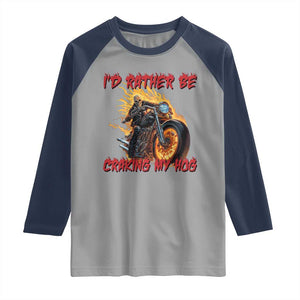 Funny Biker Skeleton Motorcycle Rider Raglan Shirt I Would Rather Be Cranking My Hog TS14 Sport Gray Navy Print Your Wear