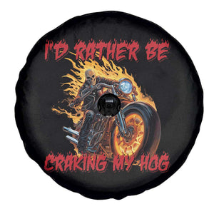 Funny Biker Skeleton Motorcycle Rider Spare Tire Cover I Would Rather Be Cranking My Hog TS14 Print Your Wear