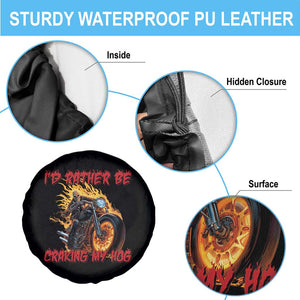 Funny Biker Skeleton Motorcycle Rider Spare Tire Cover I Would Rather Be Cranking My Hog TS14 Print Your Wear