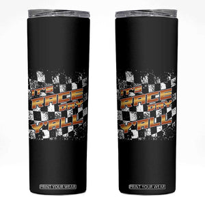 Racing Checkered Flag Skinny Tumbler It Is Race Day Y'all Dirt Track TS14 Black Print Your Wear
