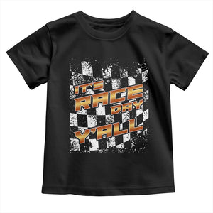 Racing Checkered Flag Toddler T Shirt It Is Race Day Y'all Dirt Track TS14 Black Print Your Wear