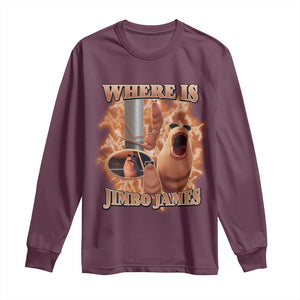 Marcus The Worm Meme Long Sleeve Shirt Where Is Jimbo James TS14 Maroon Print Your Wear