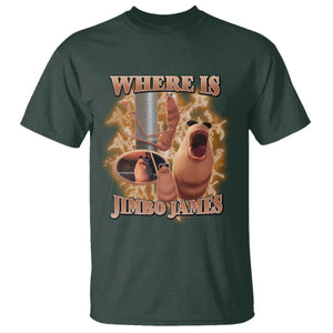 Marcus The Worm Meme T Shirt Where Is Jimbo James TS14 Dark Forest Green Print Your Wear