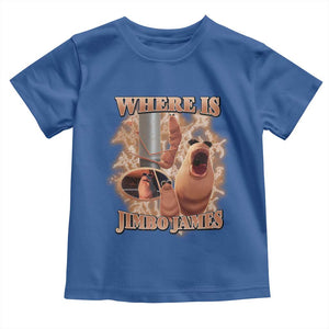 Marcus The Worm Meme Toddler T Shirt Where Is Jimbo James TS14 Royal Blue Print Your Wear