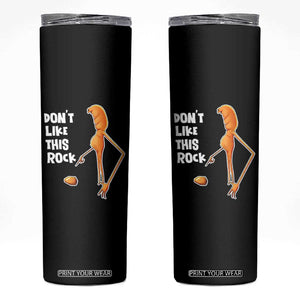 Marcus The Worm Meme Skinny Tumbler Do Not Like This Rock TS14 Black Print Your Wear