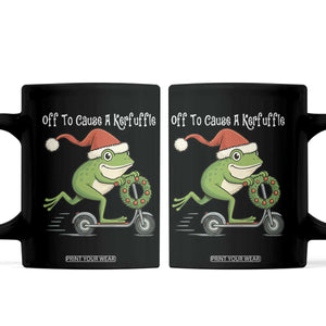 Off To Cause A Kerfuffle Coffee Mug Funny Frog Christmas TS14 Black Print Your Wear
