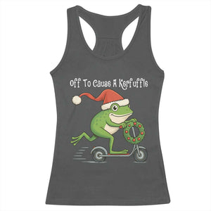 Off To Cause A Kerfuffle Racerback Tank Top Funny Frog Christmas TS14 Dark Heather Print Your Wear