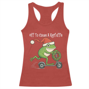 Off To Cause A Kerfuffle Racerback Tank Top Funny Frog Christmas TS14 Red Print Your Wear