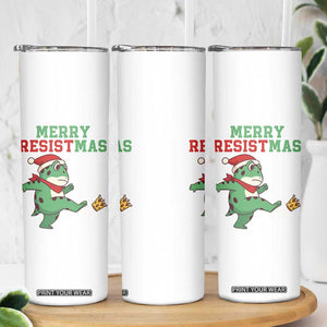 Merry Resistmas Frog Christmas Skinny Tumbler TS14 Print Your Wear