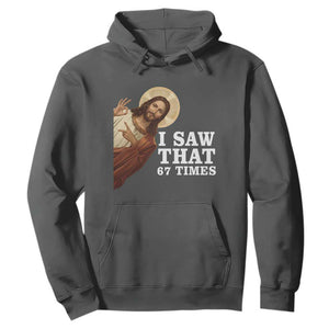 Funny Six Seven Meme Hoodie I Saw That 67 Times TS14 Dark Heather Print Your Wear