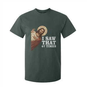 Funny Six Seven Meme T Shirt For Kid I Saw That 67 Times TS14 Dark Forest Green Print Your Wear