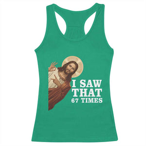 Funny Six Seven Meme Racerback Tank Top I Saw That 67 Times TS14 Irish Green Print Your Wear