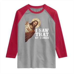 Funny Six Seven Meme Raglan Shirt I Saw That 67 Times TS14 Sport Gray Red Print Your Wear