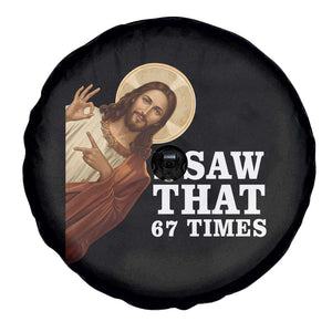 Funny Six Seven Meme Spare Tire Cover I Saw That 67 Times TS14 Print Your Wear
