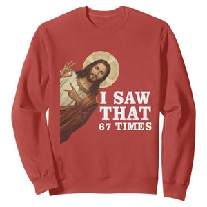 Funny Six Seven Meme Sweatshirt I Saw That 67 Times TS14 Red Print Your Wear