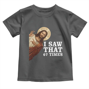 Funny Six Seven Meme Toddler T Shirt I Saw That 67 Times TS14 Dark Heather Print Your Wear