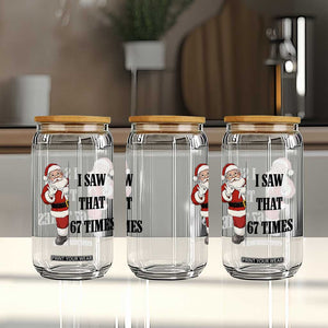 67 Six Seven Santa Christmas Meme Glass Can I Saw That TS14 Print Your Wear