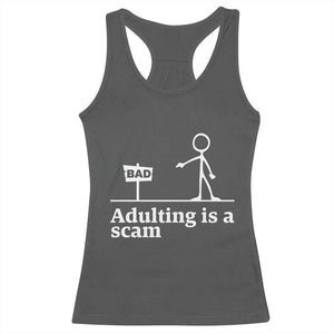 Adulting Is A Scam Racerback Tank Top Funny Quote Adult Humor TS14 Dark Heather Print Your Wear