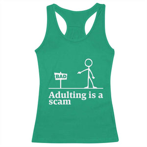 Adulting Is A Scam Racerback Tank Top Funny Quote Adult Humor TS14 Irish Green Print Your Wear