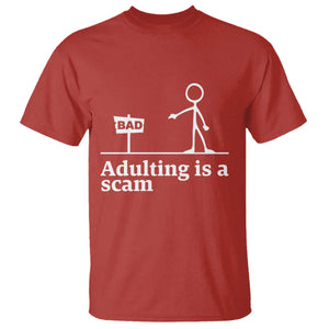Adulting Is A Scam T Shirt Funny Quote Adult Humor TS14 Red Print Your Wear