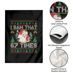 Funny Santa Christmas Garden Flag I Saw That 67 Times TS14 Print Your Wear