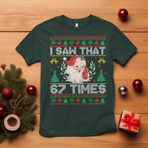 Funny Santa Christmas T Shirt I Saw That 67 Times TS14 Dark Forest Green Print Your Wear