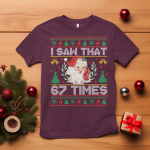Funny Santa Christmas T Shirt I Saw That 67 Times TS14 Maroon Print Your Wear