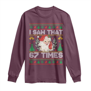 Funny Santa Christmas Long Sleeve Shirt I Saw That 67 Times TS14 Maroon Print Your Wear