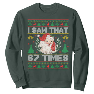 Funny Santa Christmas Sweatshirt I Saw That 67 Times TS14 Dark Forest Green Print Your Wear