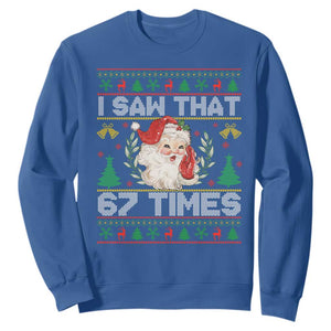 Funny Santa Christmas Sweatshirt I Saw That 67 Times TS14 Royal Blue Print Your Wear