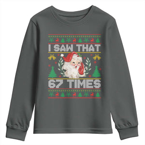 Funny Santa Christmas Youth Sweatshirt I Saw That 67 Times TS14 Dark Heather Print Your Wear