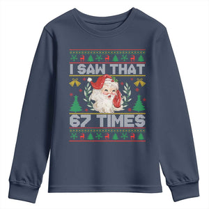 Funny Santa Christmas Youth Sweatshirt I Saw That 67 Times TS14 Navy Print Your Wear