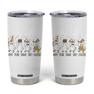 Silly Goose New Years 2026 Tumbler Cup Cute Goose Party Holiday TS14 White Print Your Wear