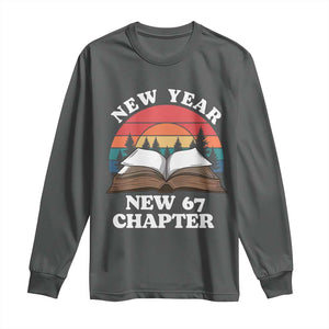 Funny Six Seven Meme Long Sleeve Shirt New Year New 67 Chapter TS14 Dark Heather Print Your Wear