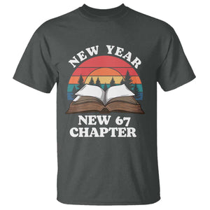 Funny Six Seven Meme T Shirt New Year New 67 Chapter TS14 Dark Heather Print Your Wear