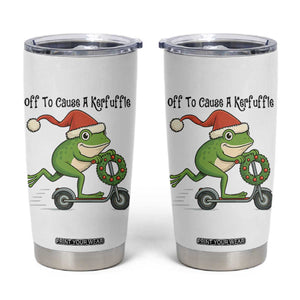 Off To Cause A Kerfuffle Tumbler Cup Funny Frog Christmas Meme Weirdcore TS14 White Print Your Wear