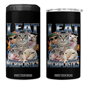 Funny Cat Meme 4 in 1 Can Cooler Tumbler I Eat Microplastics TS14 One Size: 16 oz Black Print Your Wear