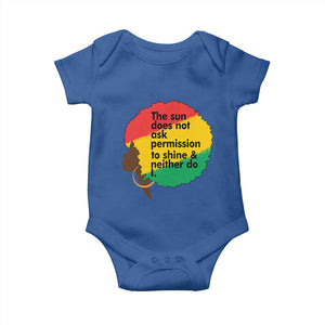 Black Woman Empowerment Baby Onesie The Sun Does Not Ask Permission To Shine TS14 Royal Blue Print Your Wear