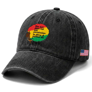 Black Woman Empowerment Washed Cotton Baseball Cap The Sun Does Not Ask Permission To Shine TS14 Print Your Wear