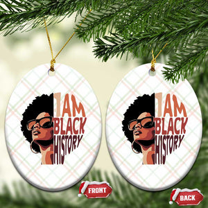 I Am Black History Ceramic Ornament African American Pride TS14 Print Your Wear