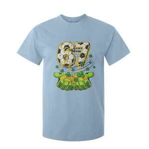 67 Soccer St Patricks Day T Shirt For Kid Funny Six Seven Gen Alpha Meme Drip TS14 Light Blue Print Your Wear