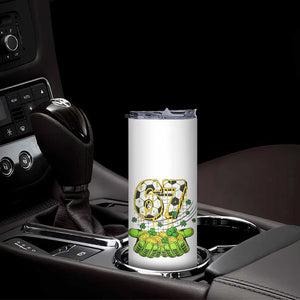 67 Soccer St Patricks Day Skinny Tumbler Funny Six Seven Gen Alpha Meme Drip TS14 Print Your Wear