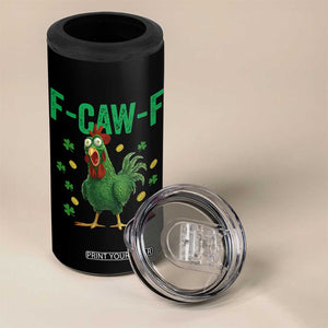 Funny St Patrick Day 4 in 1 Can Cooler Tumbler F-Caw-F Lucky Chicken Meme TS14 Print Your Wear