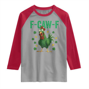 Funny St Patrick Day Raglan Shirt F-Caw-F Lucky Chicken Meme TS14 Sport Gray Red Print Your Wear