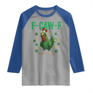 Funny St Patrick Day Raglan Shirt F-Caw-F Lucky Chicken Meme TS14 Sport Gray Royal Print Your Wear