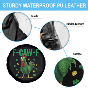 Funny St Patrick Day Spare Tire Cover F-Caw-F Lucky Chicken Meme TS14 Print Your Wear