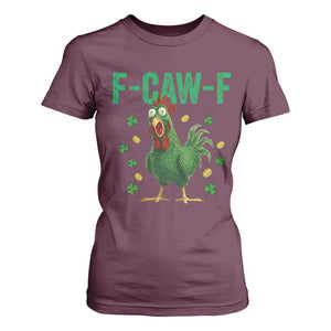 Funny St Patrick Day T Shirt For Women F-Caw-F Lucky Chicken Meme TS14 Maroon Print Your Wear