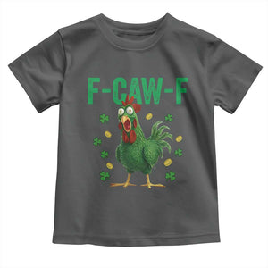 Funny St Patrick Day Toddler T Shirt F-Caw-F Lucky Chicken Meme TS14 Dark Heather Print Your Wear