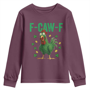 Funny St Patrick Day Youth Sweatshirt F-Caw-F Lucky Chicken Meme TS14 Maroon Print Your Wear